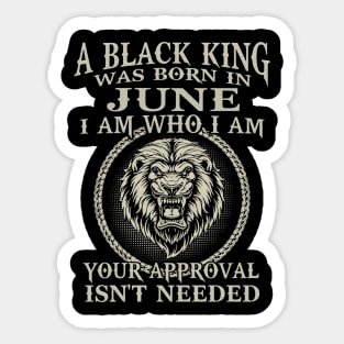 Lion A Black King Was Born In June I Am Who I Am Sticker